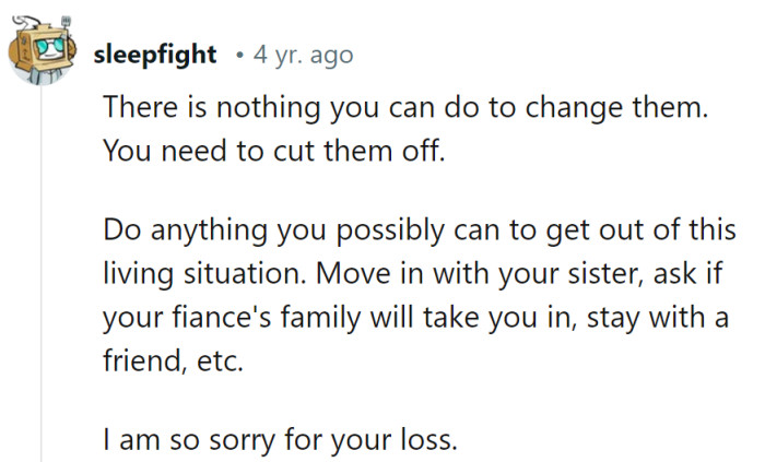 Cutting ties might be the best move; new surroundings could bring fresh perspectives. In the end, the most important thing is finding the support they truly need.