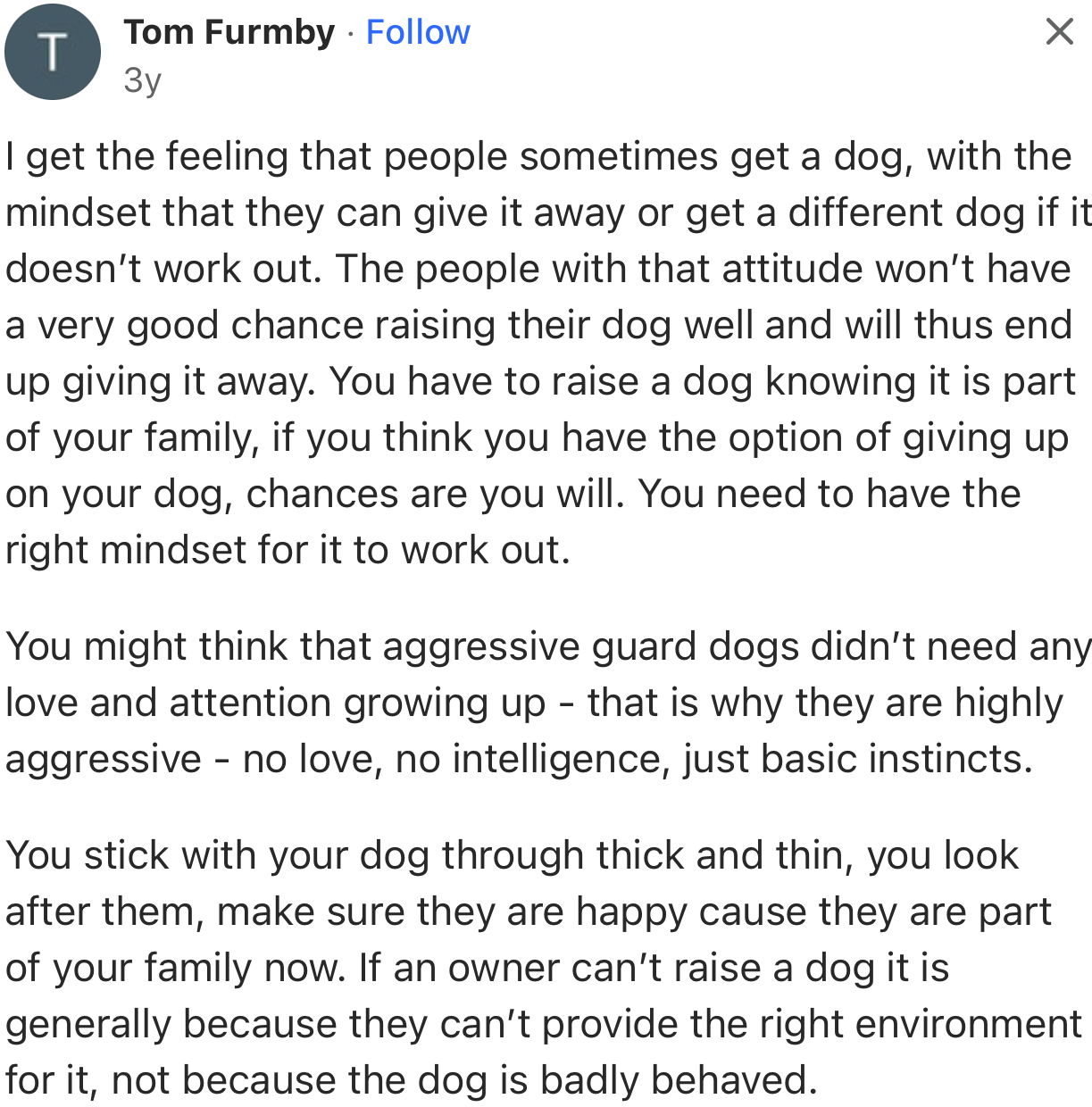 According to this user, giving the dog away shouldn’t even be an option