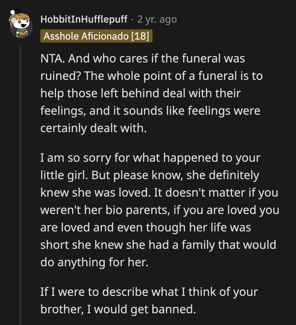 No parent grieving the death of their child should have to sit and be lectured for reacting the way OP did.