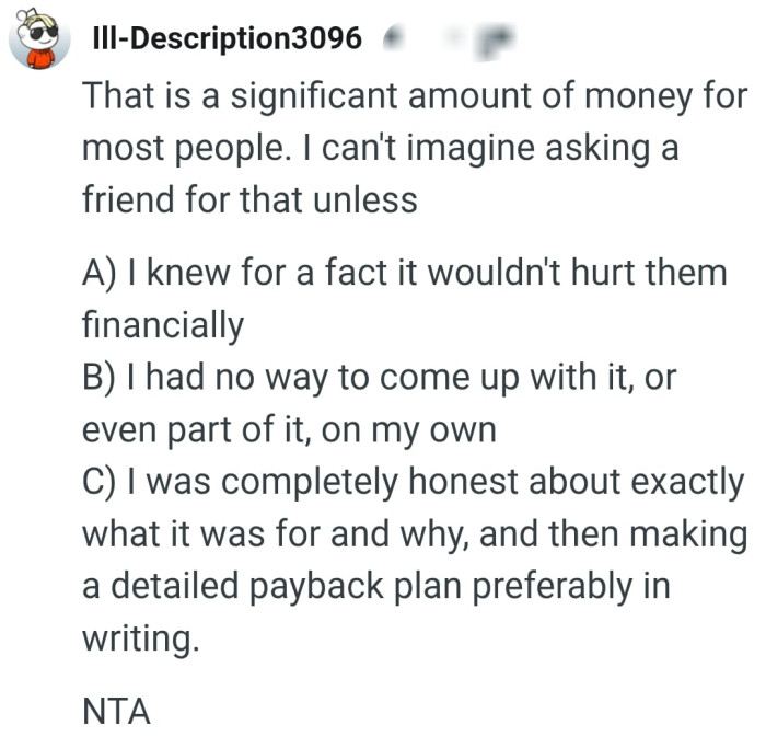 You can't ask for such an amount without a good reason