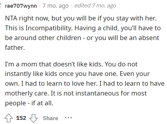 Clearly, they're not on the same page, and maybe he really doesn't want kids while she does, which would mean they're quite incompatible.