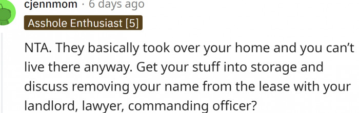 They basically took over his home