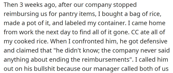 The OP's roommate ate their meal after their company stopped reimbursing them for pantry items and acted like he didn't know anything about it: