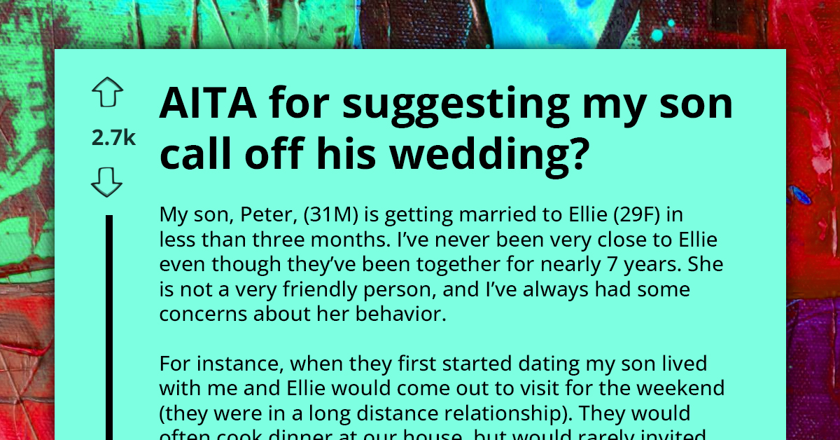 Mother Urges Son To Cancel Wedding Because She Doesn't Like The Bride, Says She Wants Him To Be With Someone Who Deserves Him