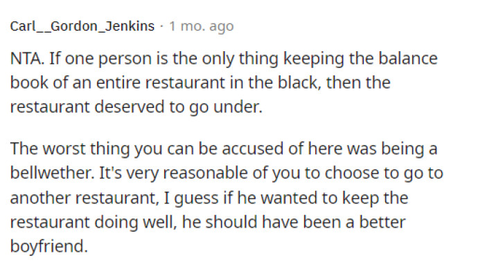 She doesn't need to go to the restaurant anymore after they broke up, and that's a normal decision to make. There's no way that her changing her habits made that big of an impact on that business.