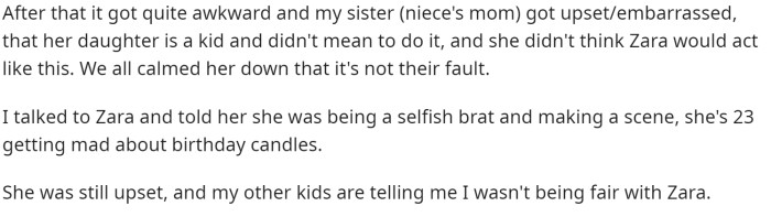 He said that it was awkward and told his daughter that she was being a brat because she didn't mean to do anything wrong.