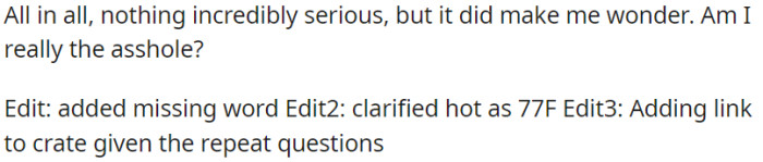 The situation wasn't too serious, but it left OP questioning whether he was wrong