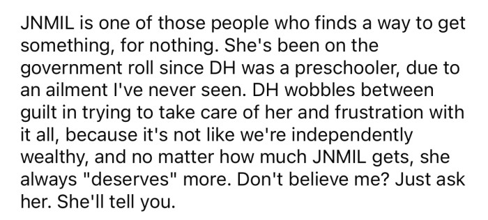 The OP says her MIL will always find a way to get something for nothing.