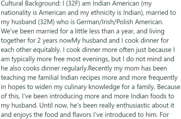 OP and her husband share cooking responsibilities fairly. Lately, OP's mother has been teaching her traditional Indian recipes to expand her culinary knowledge