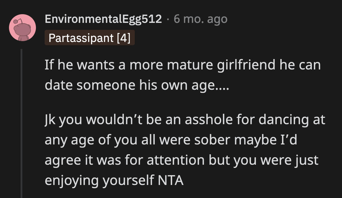 Redditors also addressed the elephant in the room. OP is 19, while her boyfriend is 25.