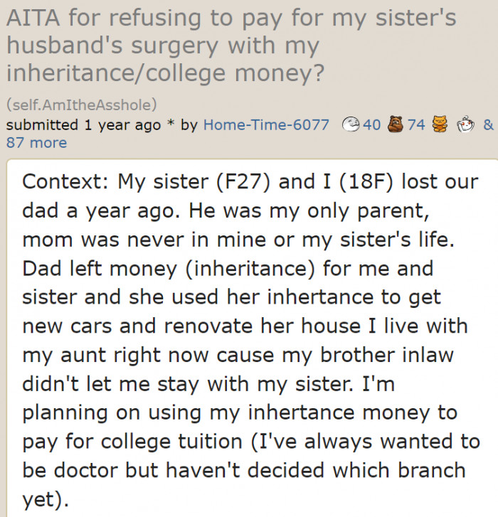 When the OP lost her dad, she wasn't allowed to live with her sister because her brother-in-law refused.