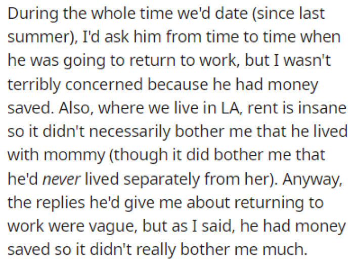 OP kept asking him about returning to work, but he wasn't planning on it