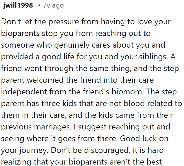 OP should prioritize genuine care and support over biological ties.