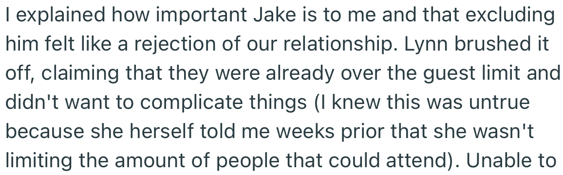 OP explained how important it was for Jake to be at the wedding, but Lynn brushed it off, stating the guest limit had already been reached