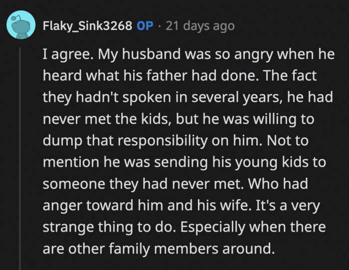 His inability to grasp his son's lingering anger towards him is now putting his young children in an unwinnable situation