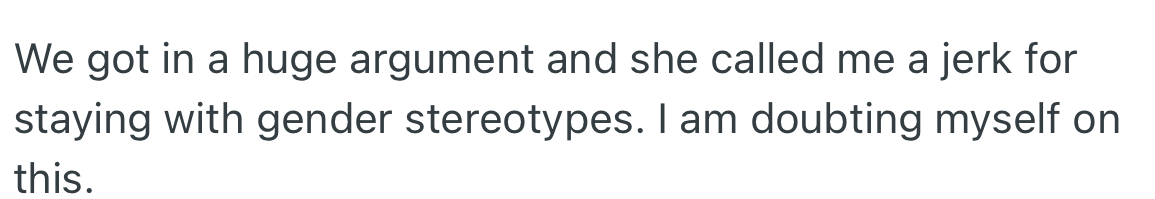 The pair got into a huge argument, and SIL accused OP of supporting gender stereotypes