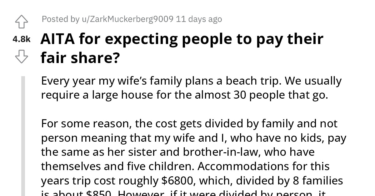 Reddit User Is Mad Because He Wants Everyone To Pay Equally For The Family Vacation