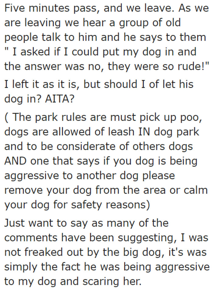 The OP wonders if she was wrong for refusing to let the guy with his big dog in.