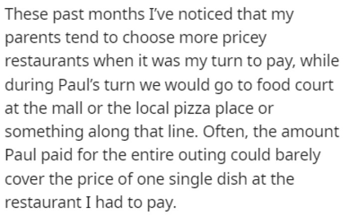 OP noticed that recently, when it's their turn to pay, the parents choose more expensive restaurants