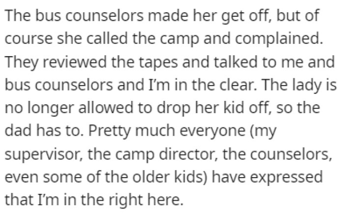 The mom then called the camp and complained, but everyone sided with OP
