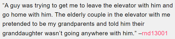 10. An elderly couple in the elevator pretended to be the girl's grandparents to protect her.