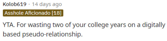 This person immediately stated that OP was TA, but not really for the reasons you might think. His actions might not be the smartest in any sense.