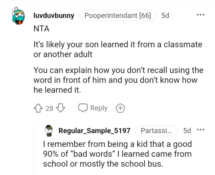 Explaining that you don't recall using such words around him