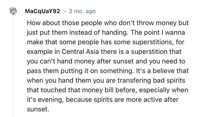 Apparently, some people have superstitious beliefs about handing money over at certain periods of the day