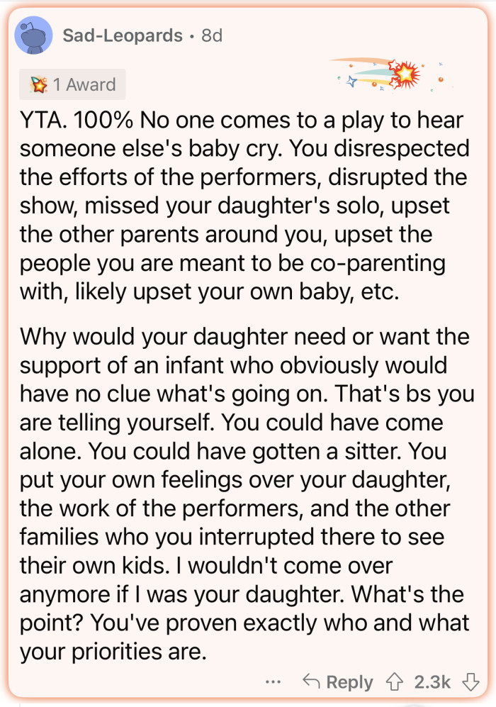 Bringing a crying baby is disrespectful to the performers and their efforts.