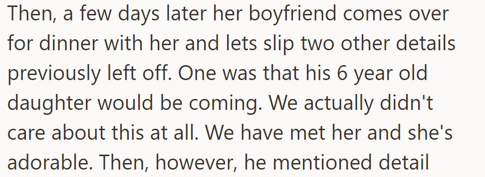 A few days later, OP's SIL's boyfriend revealed his 6-year-old daughter would join. They initially didn't mind.