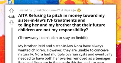 Child-Free Relative Balks At The Demand To Take Out A $10,000 Loan To Fund Their Brother's And His Wife's IVF Treatment