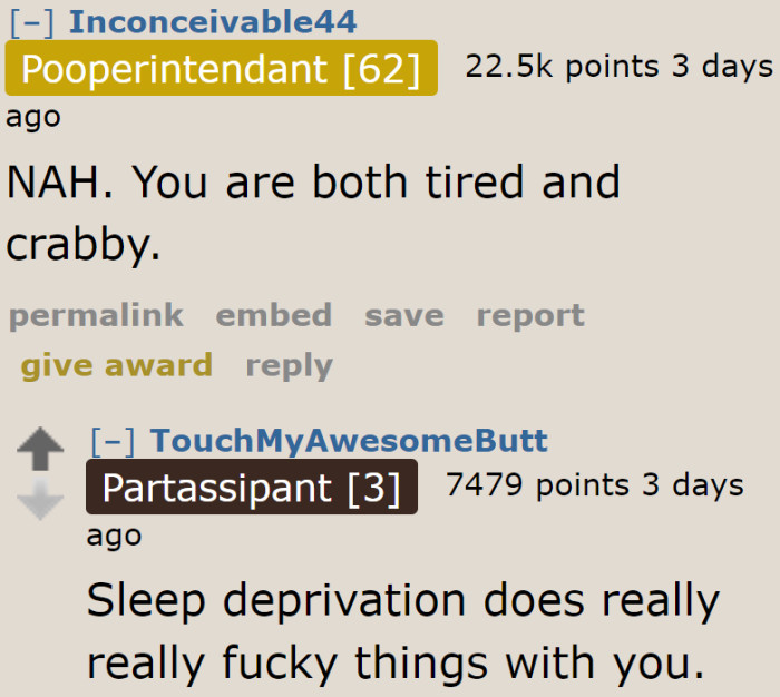 Most Redditors didn't take sides because they know how hard it is to have a newborn.