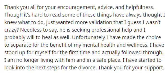 She then added an update after reading the comments, and it turns out that she took the step and is looking into divorce.