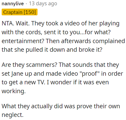 They essentially demonstrated their negligence by providing evidence, sending the video, of the circumstances leading to the damage.