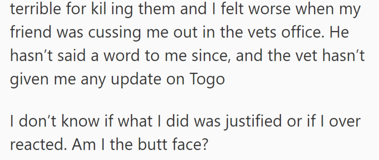Feeling guilty for the incident, OP has been avoided by his friend and is uncertain about his actions; seeking validation.