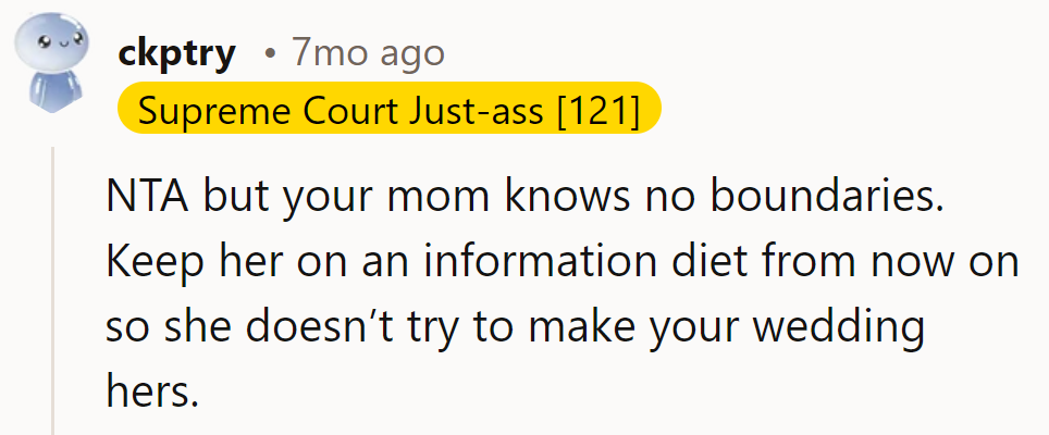 Keep mom on a need-to-know basis to avoid wedding hijacks!