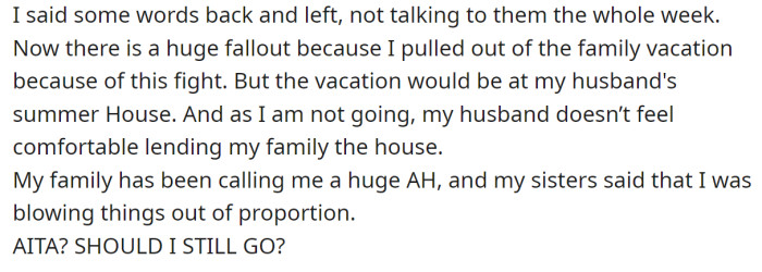 So, the OP canceled their planned family vacation, which was supposed to be at her husband's summer house: