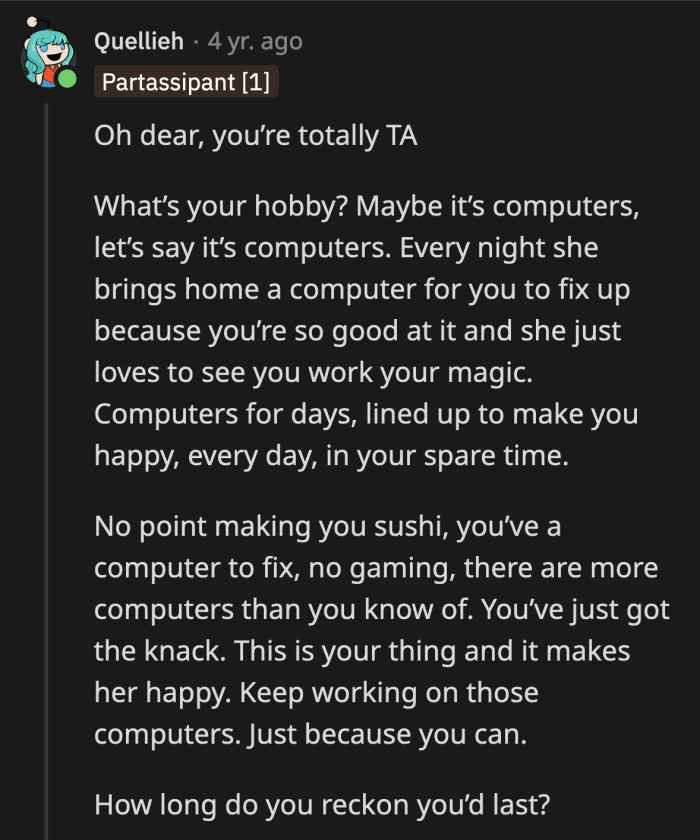 Cooking turned into a punishment for her. It's just another chore for her to accomplish.