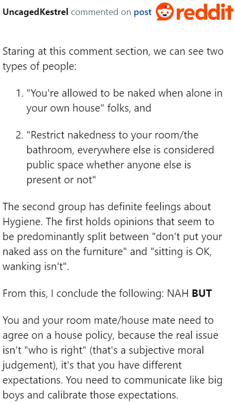 The best advice for this situation is for both guys to set clear expectations while they're living together.