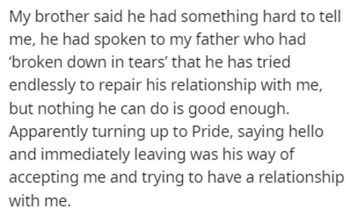The brother told OP that his father is doing everything he can to repair their relationship