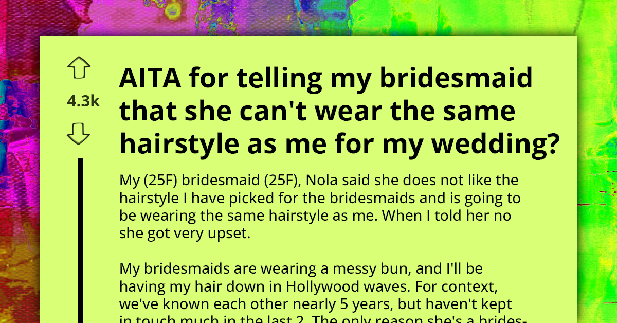 Bridesmaid Who Forced Her Way Into Bridal Party Creates Dress and Hairstyle Drama to Upstage Bride