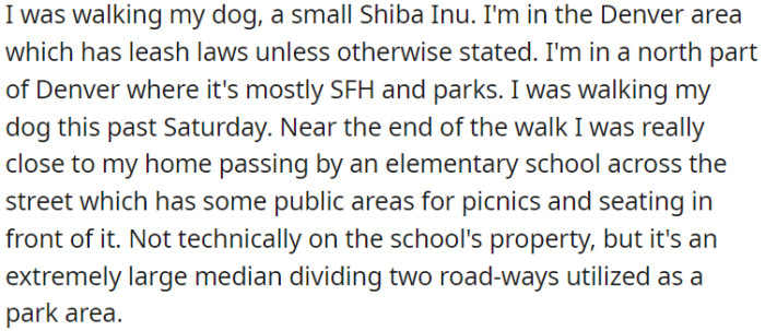 OP Strolled With Her Shiba Inu Through a Residential Neighborhood in the Northern Part of Denver, Following the Local Leash Laws Unless There Were Specific Exemptions.