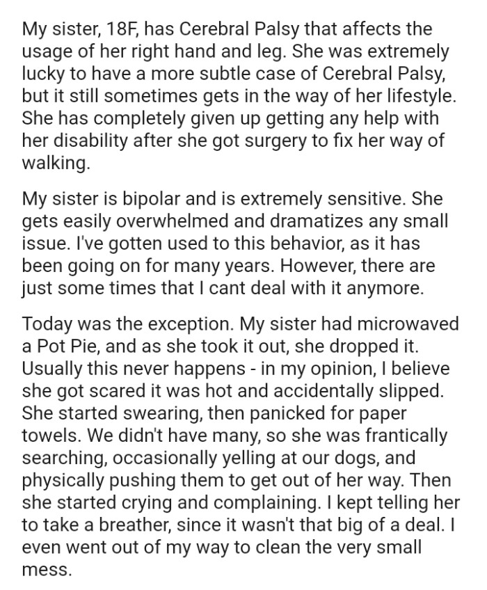 The OP's sister was extremely lucky to have a more subtle case of Cerebral Palsy