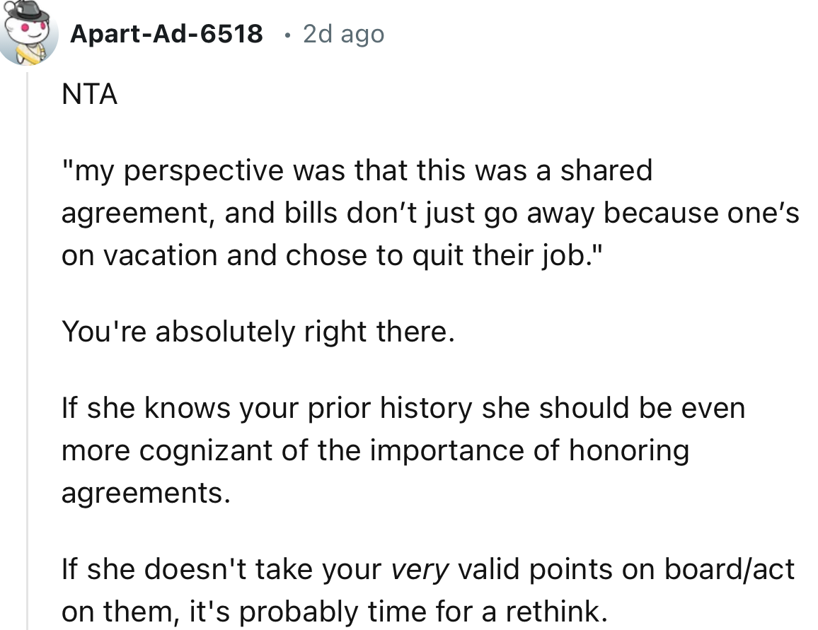 “You're Absolutely Right There. If She Knows Your Prior History, She Should Be Even More Cognizant of the Importance of Honoring Agreements.”