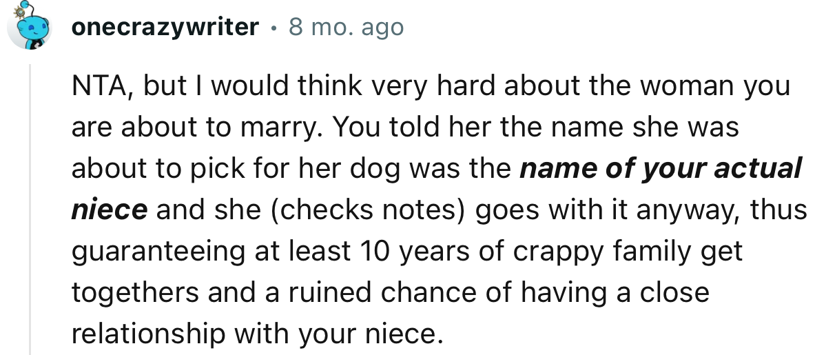 “NTA, but I would think very hard about the woman you are about to marry.”
