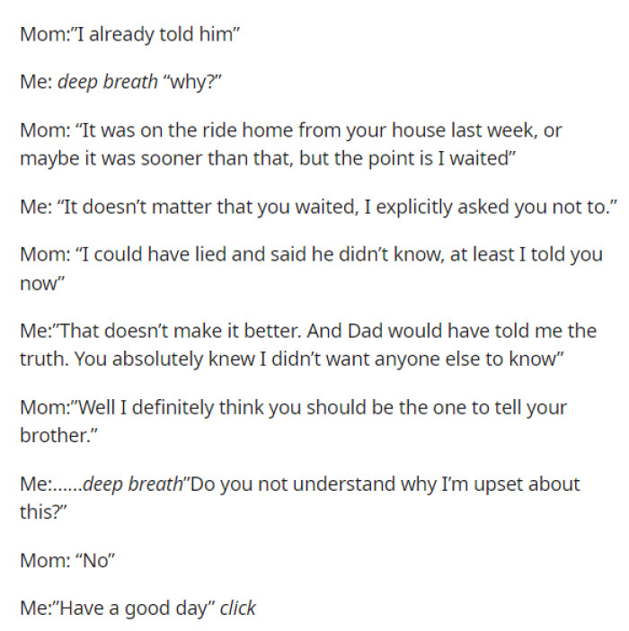 Then she goes on to provide the full details of the conversation that happened between her and her mom.