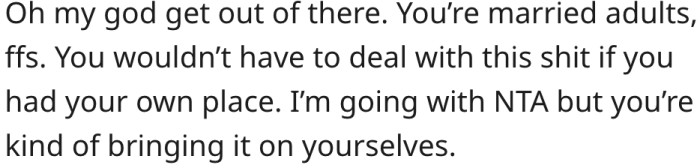 3. They wouldn't have this issue if they lived alone.
