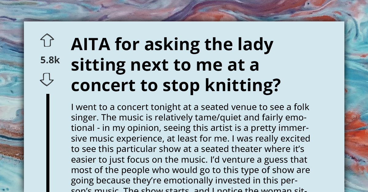 Lady Knits During Subdued Folk Concert, Storms Out When Her Seatmate Asked If She Could Stop