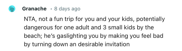 “He’s Gaslighting You by Making You Feel Bad for Turning Down a Desirable Invitation.”