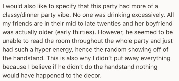 They were quite surprised that this guest in question decided to do a handstand out of nowhere